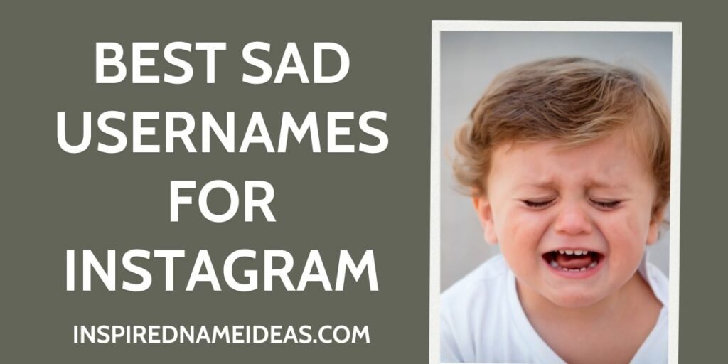 Best Sad Usernames for Instagram