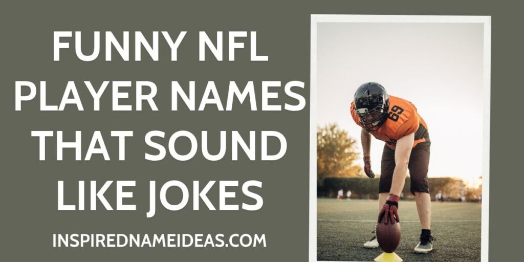 Funny NFL Player Names That Sound Like Jokes