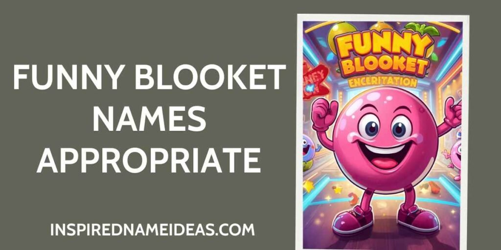 Funny Blooket Names Appropriate