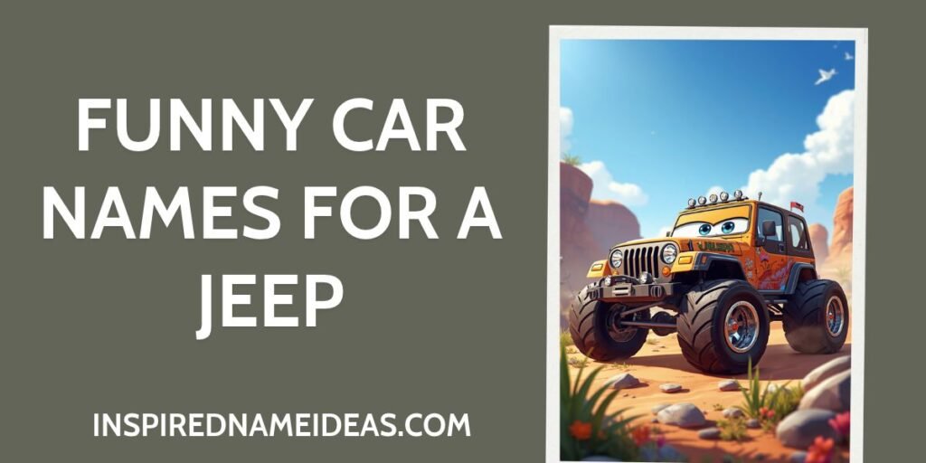 Funny Car Names for a Jeep