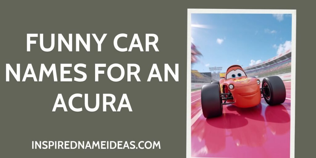 Funny Car Names for an Acura