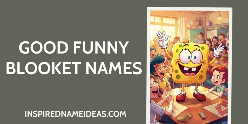 Good Funny Blooket Names